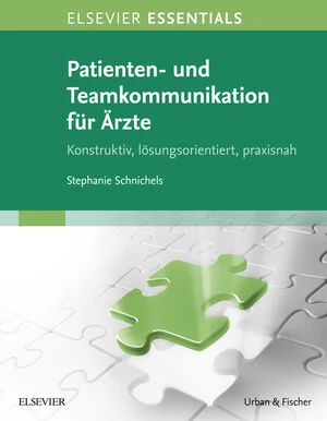 ELSEVIER ESSENTIALS Patienten- und Teamkommunikation fÃ¼r Ãrzte