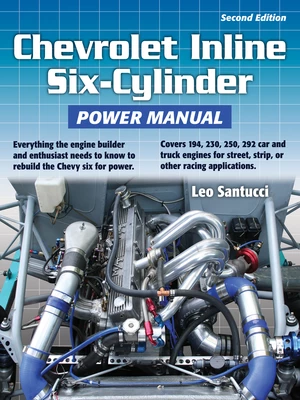 Chevrolet Inline Six-Cylinder Power Manual 2nd Edition
