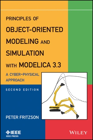 Principles of Object-Oriented Modeling and Simulation with Modelica 3.3