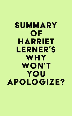 Summary of Harriet Lerner's Why Won't You Apologize?