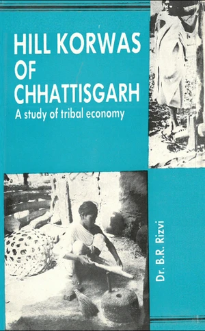 Hill Korwas Of Chhatisgarh