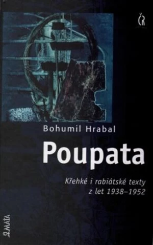 Poupata - Bohumil Hrabal, Vladimír Boudník