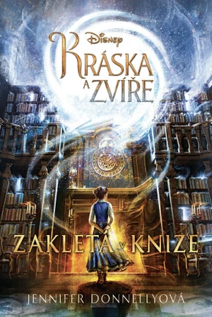 Kráska a zvíře Zakletá v knize - Jennifer Donnellyová