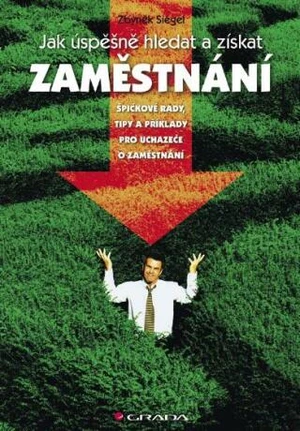 Jak úspěšně hledat a získat zaměstnání - Zbyněk Siegel - e-kniha