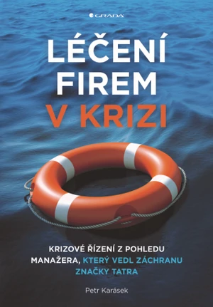 Léčení firem v krizi - Petr Karásek - e-kniha