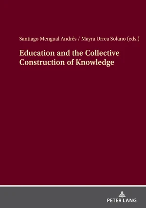 Education and the Collective Construction of Knowledge