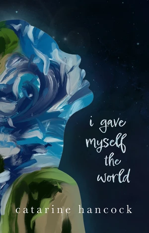 I Gave Myself The World