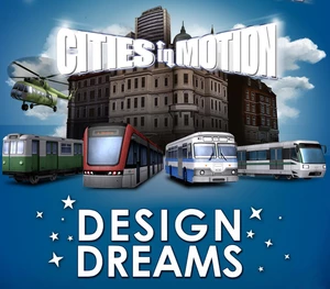 Cities in Motion - Design Dreams DLC Steam CD Key