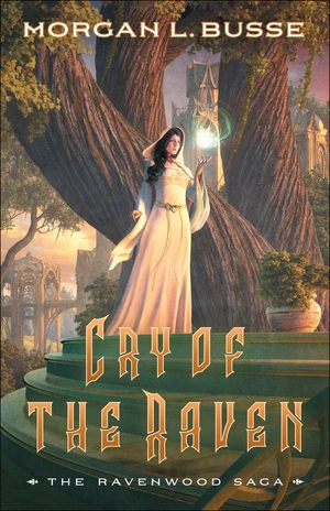 Cry of the Raven (The Ravenwood Saga Book #3)