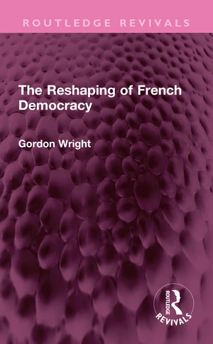 The Reshaping of French Democracy