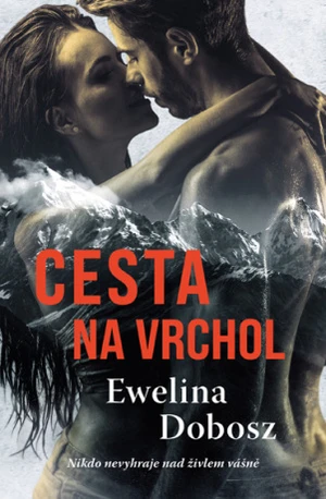 Cesta na vrchol - Ewelina Dobosz - e-kniha
