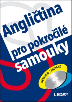 Angličtina pro pokročilé samouky + audio CD