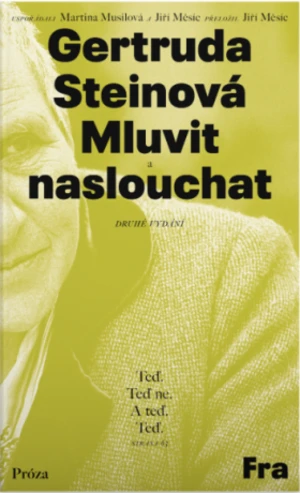 Mluvit a naslouchat - Gertruda Steinová