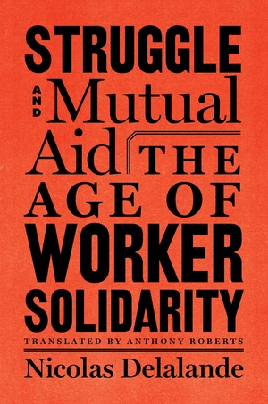 Struggle and Mutual Aid