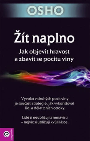 Žít naplno - Osho Rajneesh