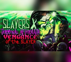 Slayers X: Terminal Aftermath: Vengance of the Slayer PC Steam Account