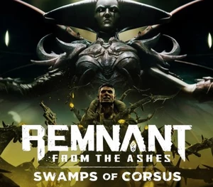 Remnant: From the Ashes - Swamps of Corsus DLC EU Steam Altergift