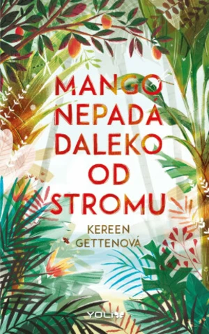 Mango nepadá daleko od stromu (Defekt) - Kereen Gettenová