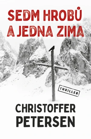 Sedm hrobů a jedna zima (Defekt) - Christoffer Petersen