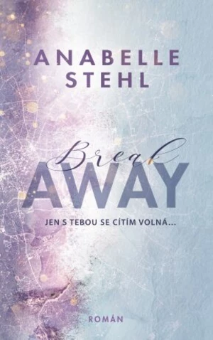 BreakAway (Defekt) - Anabelle Stehl