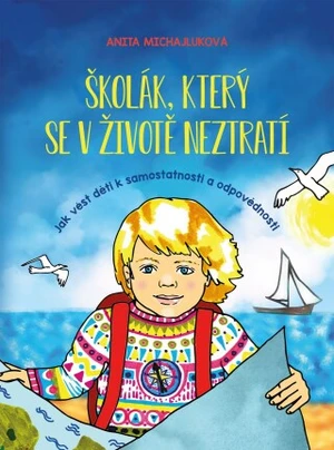 Školák, který se v životě neztratí - Anita Michajluková - e-kniha