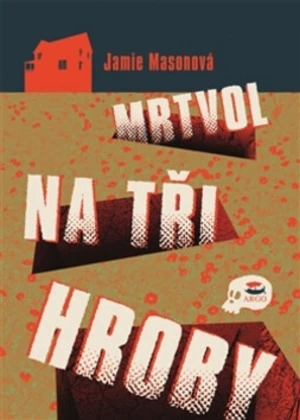 Mrtvol na tři hroby - Jamie Masonová