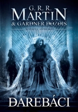 Darebáci - George R.R. Martin, Gardner R. Dozois