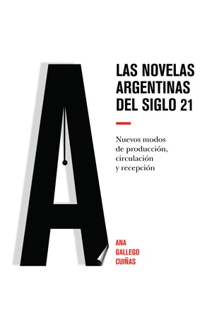 Las novelas argentinas del siglo 21