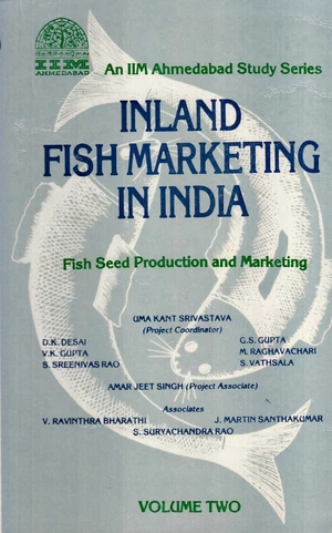 Inland Fish Marketing In India (Fish Seed Production And Marketing) Volume-Two
