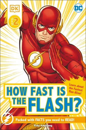 DC How Fast Is The Flash? Reader Level 2