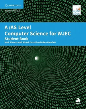 A/AS Level Computer Science for WJEC Student Book