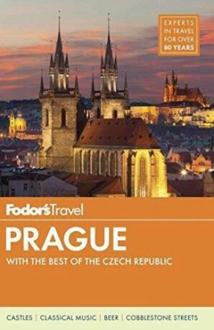 Fodor's Prague: With the Best of the Czech Republic