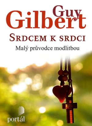 Srdcem k srdci - Gilbert, Guy