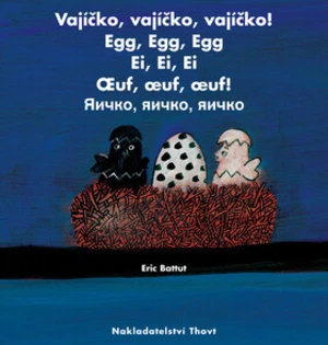 Vajíčko,Vajíčko,Vajíčko - Eric Battut, Mirka Mutinská
