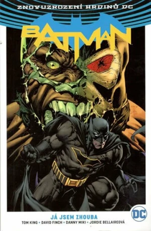 Batman Já jsem zhouba - Tom King, Clay Mann