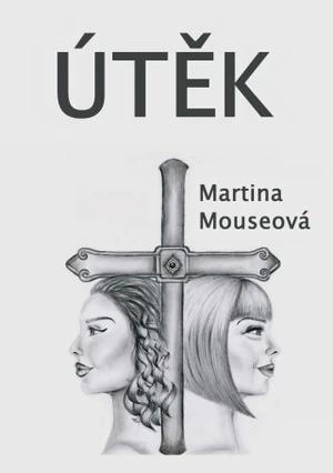 Útěk - Martina Mouseová - e-kniha