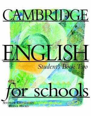 Cambridge English For Schools 2 Student´s Book - Andrew Littlejohn