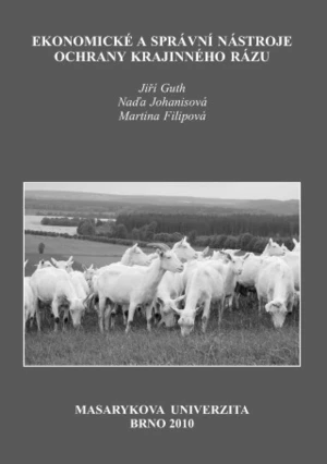 Ekonomické a správní nástroje ochrany krajinného rázu - Martina Filipová, Jiří Guth, Naděžda Johanisová - e-kniha
