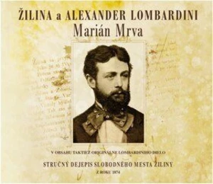 Žilina a Alexander Lombardini - Marián Mrva