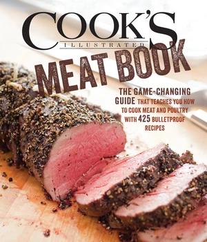 The Cook's Illustrated Meat Book