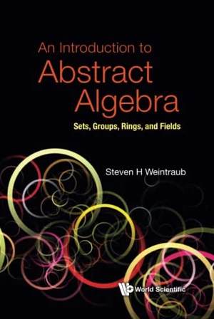 Introduction To Abstract Algebra, An