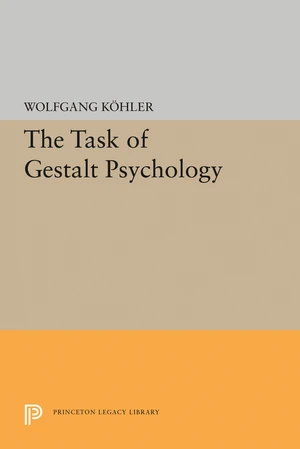 The Task of Gestalt Psychology