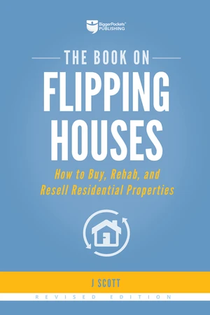 The Book on Flipping Houses