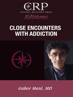 Close Encounters with Addiction