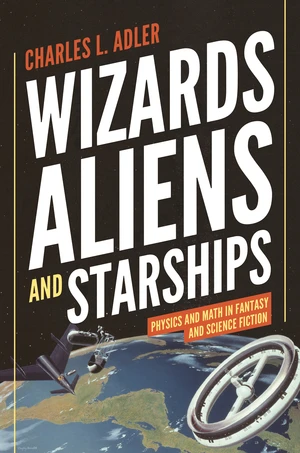 Wizards, Aliens, and Starships