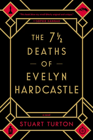 The 7 1/2 Deaths of Evelyn Hardcastle