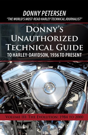 Donnyâs Unauthorized Technical Guide to Harley-Davidson, 1936 to Present