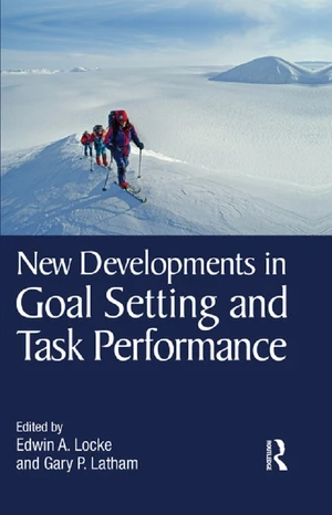 New Developments in Goal Setting and Task Performance