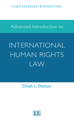 Advanced Introduction to International Human Rights Law