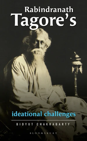 Rabindranath Tagoreâs Ideational Challenges